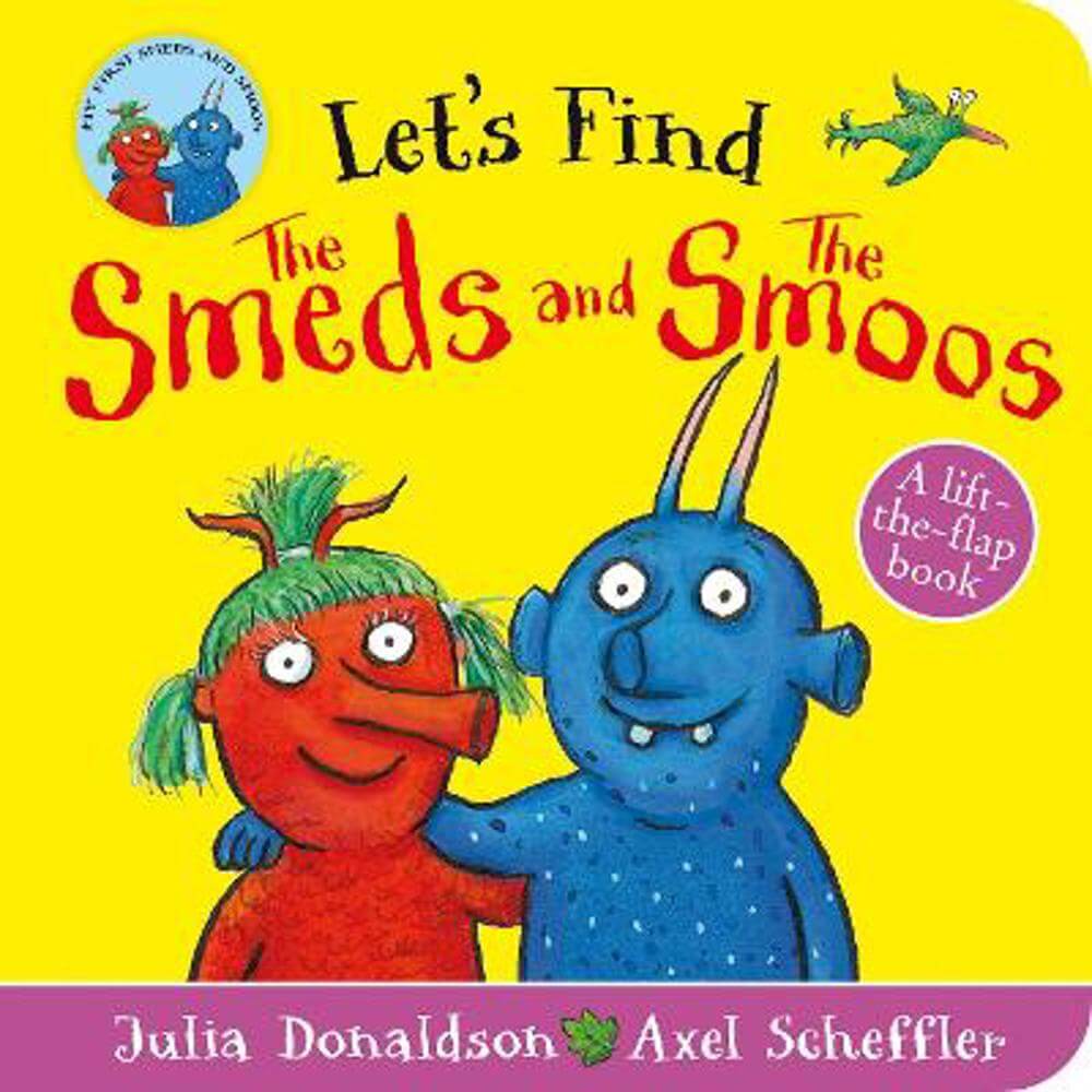 Let's Find Smeds and Smoos - Julia Donaldson